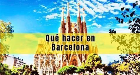 donde ir hoy barcelona|Qué hacer hoy en Barcelona